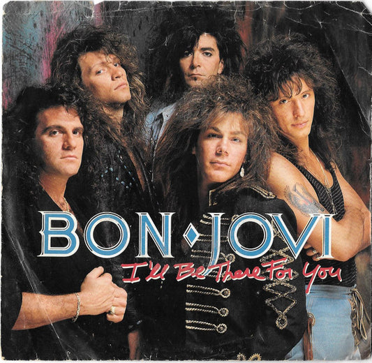 Bon Jovi - I'll Be There For You  (7" Single)