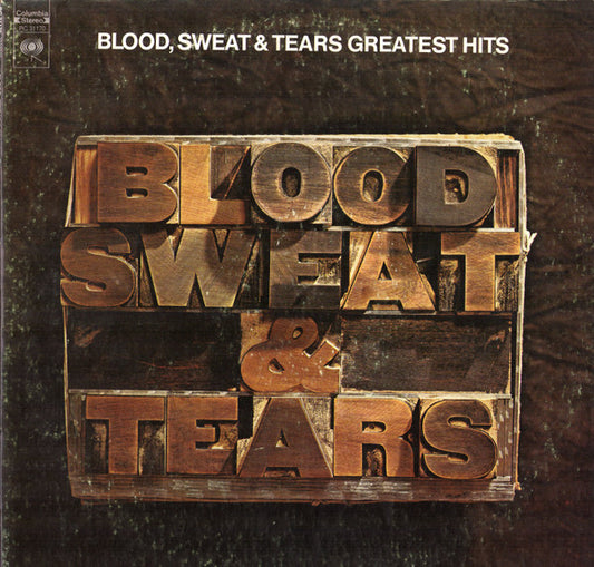 Blood, Sweat And Tears - Blood, Sweat & Tears Greatest Hits