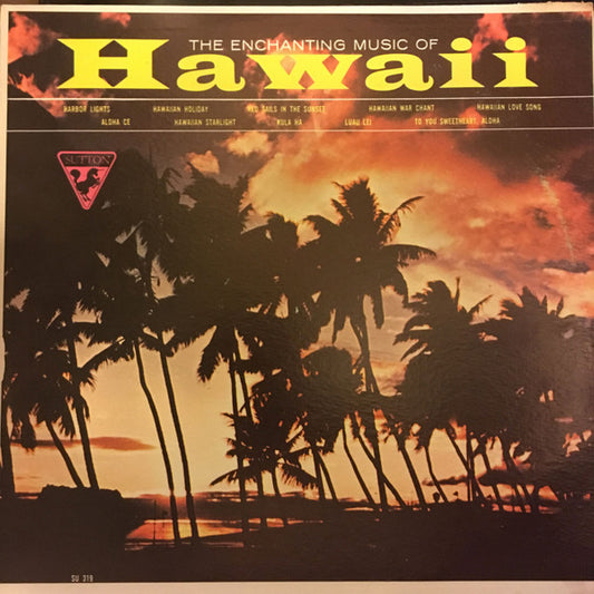 Unknown Artist - The Enchanting Music of Hawaii