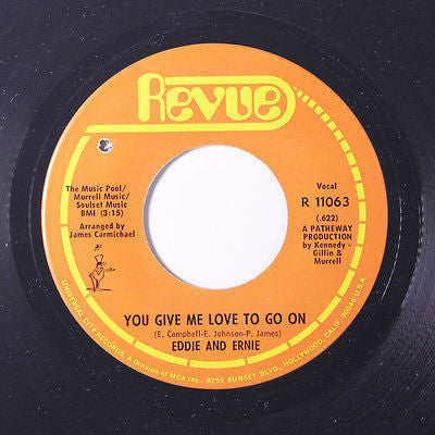 Eddie & Ernie - You Give Me Love To Go On / Tell It Like It Is
