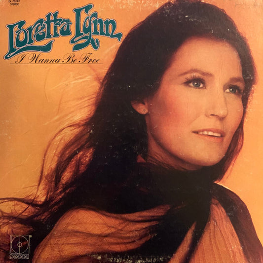 Loretta Lynn - I Wanna Be Free