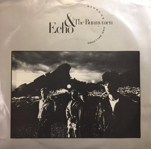Echo & The Bunnymen - Bedbugs And Ballyhoo (7" Single)