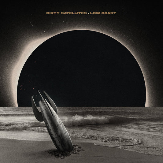 Dirty Satellites / Low Coast - Dirty Satellites x Low Coast (12", EP)