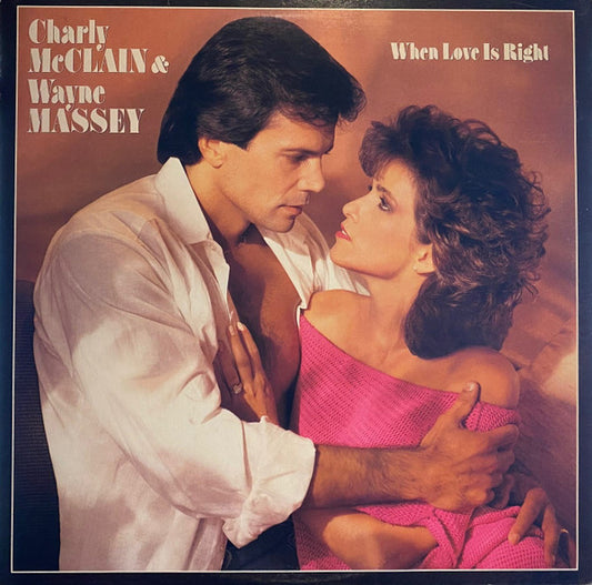 Charly McClain & Wayne Massey - When Love Is Right