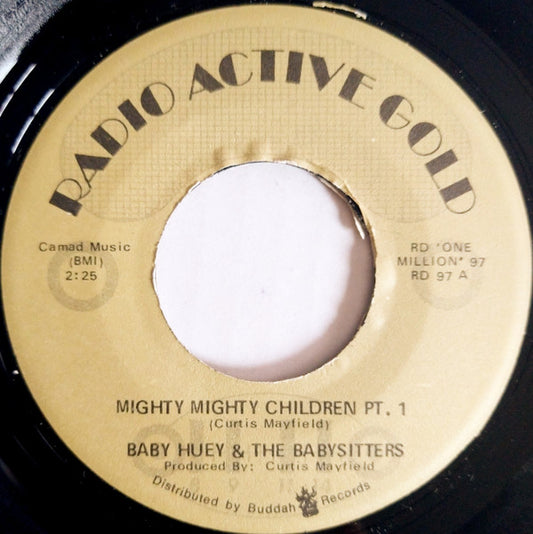Baby Huey & The Babysitters - Mighty Mighty Children Pt. 1 (7" Single)