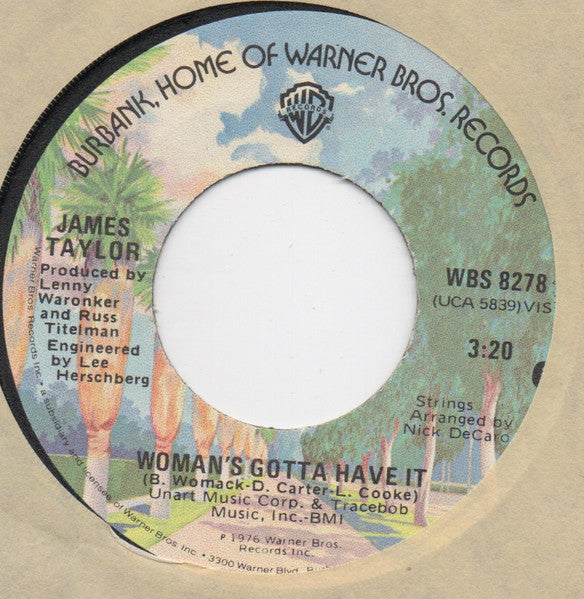 James Taylor - Woman's Gotta Have It (7" Single)
