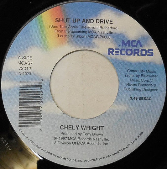Chely Wright - Shut Up And  Drive (7" Single)