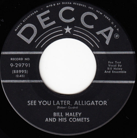 Bill Haley And His Comets - See You Later, Alligator