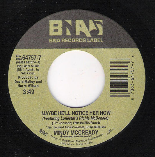 Mindy McCready - Maybe He'll Notice Her Now (7" Single)