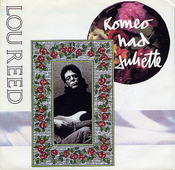 Lou Reed - Romeo Had Juliette (7" Single)