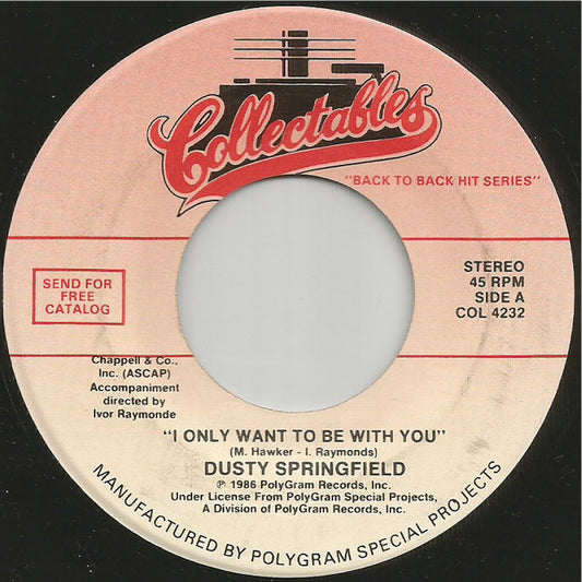 Dusty Springfield - I Only Want To Be With You / Wishin And Hopin (7" Single)