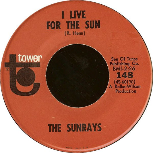 The Sunrays - I Live For The Sun / Bye Baby Bye (7" Single)