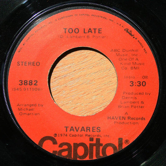 Tavares - Too Late / Leave It Up To The Lady