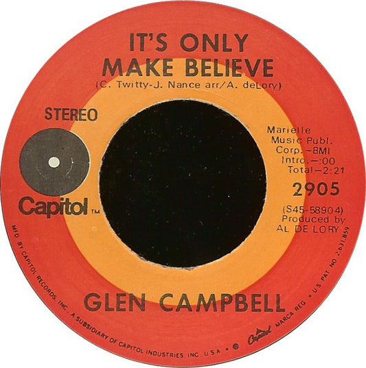 Glen Campbell - It's Only Make Believe / Pave Your Way Into Tomorrow