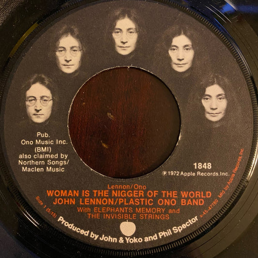 John Lennon / The Plastic Ono Band - Woman Is The N****r Of The World (7")