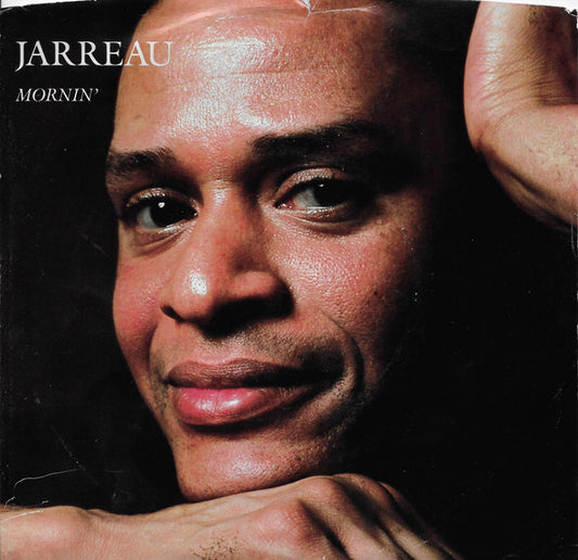 Al Jarreau - Mornin' / Not Like This (7" Single)