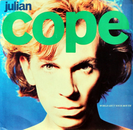 Julian Cope - World Shut Your Mouth (7" Single)