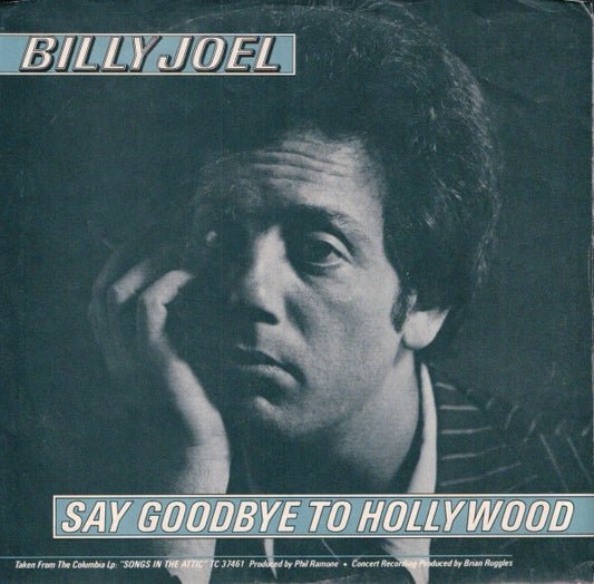 Billy Joel - Say Goodbye To Hollywood (7" Single)
