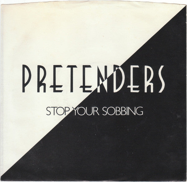 The Pretenders - Stop Your Sobbing (7" Single)