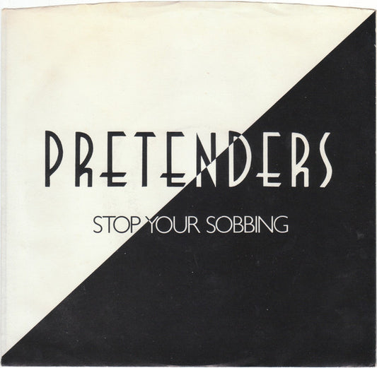 The Pretenders - Stop Your Sobbing (7" Single)