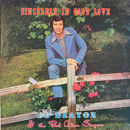 Bo Deaton & The Bob Cline Singers - Sincerely In God's Love Bo
