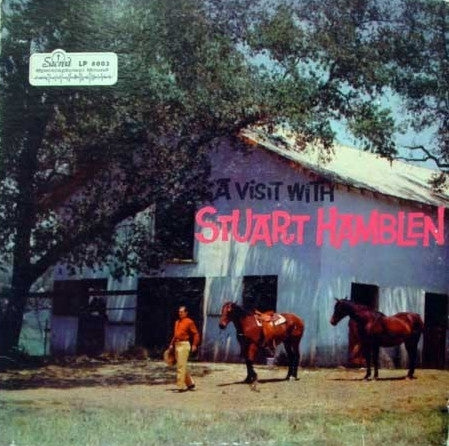 Stuart Hamblen - A Visit With Stuart Hamblen