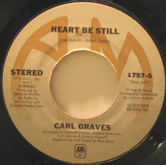 Carl Graves - Heart Be Still (7" Single)