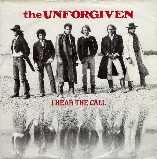 The Unforgiven - I Hear The Call (7" Single)