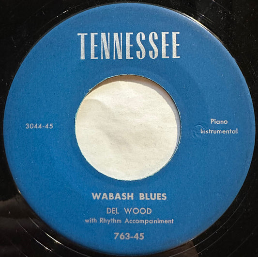 Del Wood - Wabash Blues / Please Don't Talk About Me