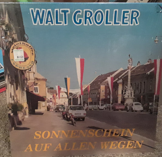 Walt Groller And His Orchestra - Sonnenschein Auf Allen Wegen