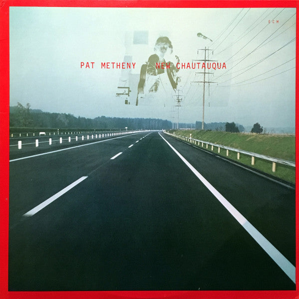 Pat Metheny - New Chautauqua