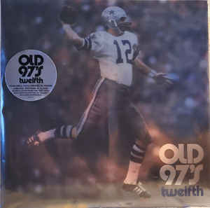 Old 97's - Twelfth