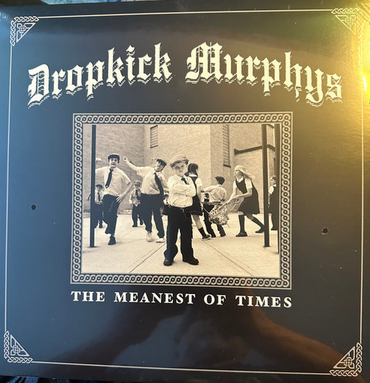 Dropkick Murphys - The Meanest Of Times