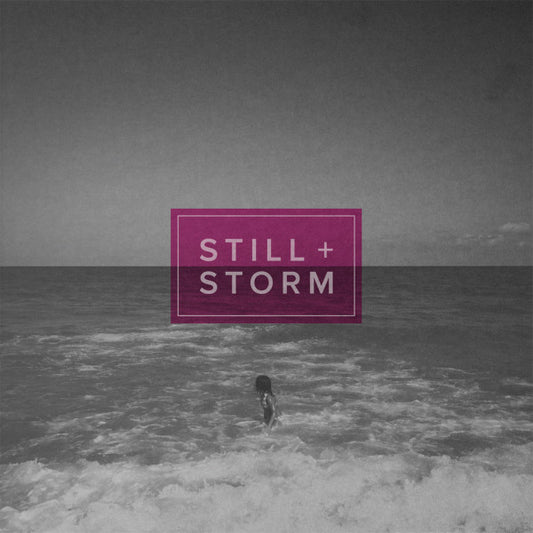 Still + Storm - Found / Break Away