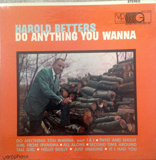 Harold Betters - Do Anything You Wanna