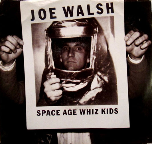 Joe Walsh - Space Age Whiz Kids (7" Single)