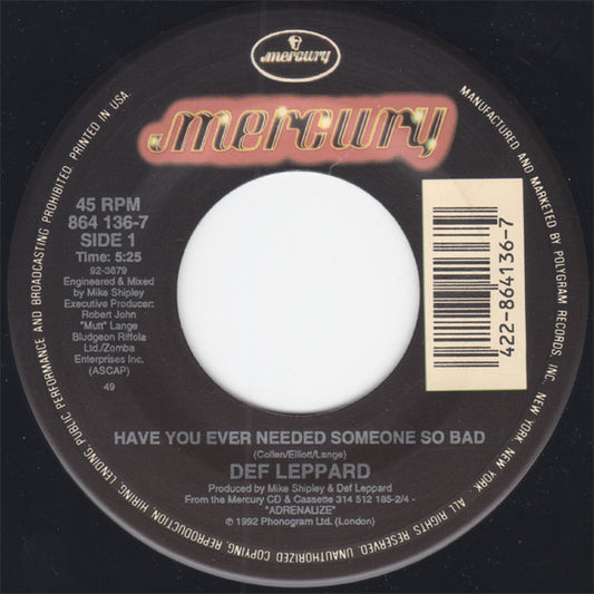 Def Leppard - Have You Ever Needed Someone So Bad (7" Single)