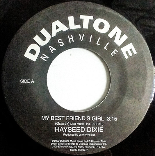 Hayseed Dixie - My Best Friend's Girl / You Shook Me All Night… (7" Single)