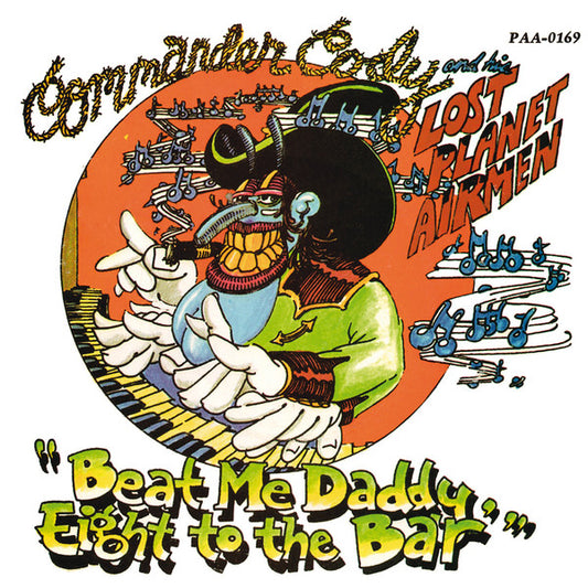 Commander Cody & His Lost Planet Airmen - Beat Me Daddy Eight To The Bar (7")
