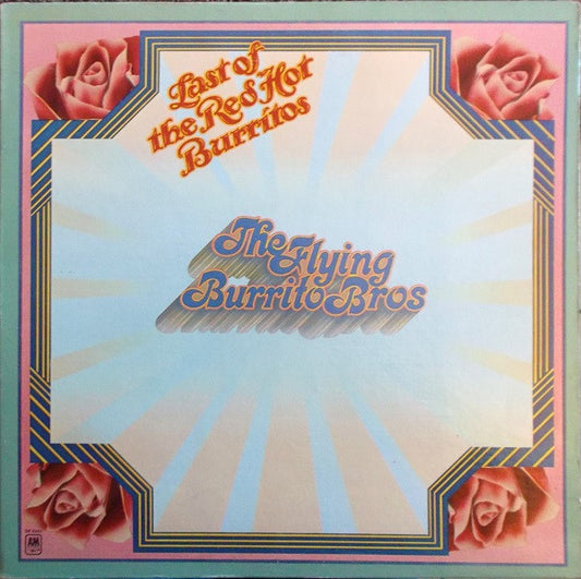 The Flying Burrito Bros - The Last Of The Red Hot Burritos
