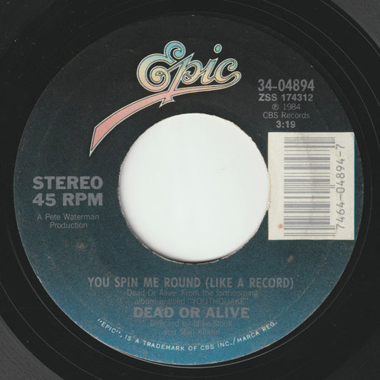 Dead Or Alive - You Spin Me Round (Like A Record) (7" Single)