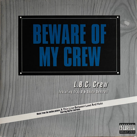 LBC Crew - Beware Of My Crew (12" Single)