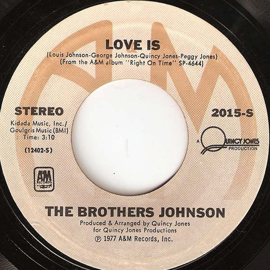 Brothers Johnson - Love Is / Right On Time (7" Single)
