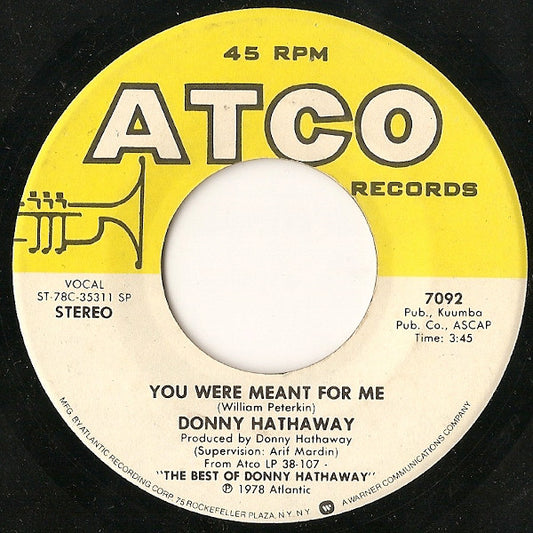 Donny Hathaway - You Were Meant For Me / Valdez In The Country (7" Single)