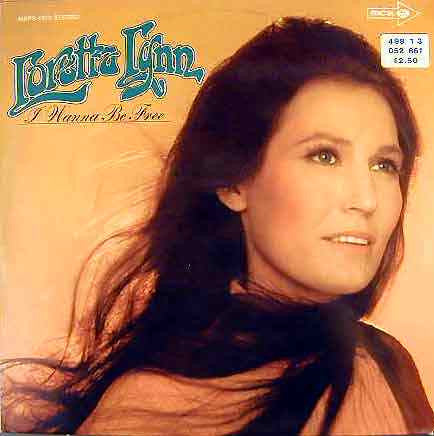 Loretta Lynn - I Wanna Be Free