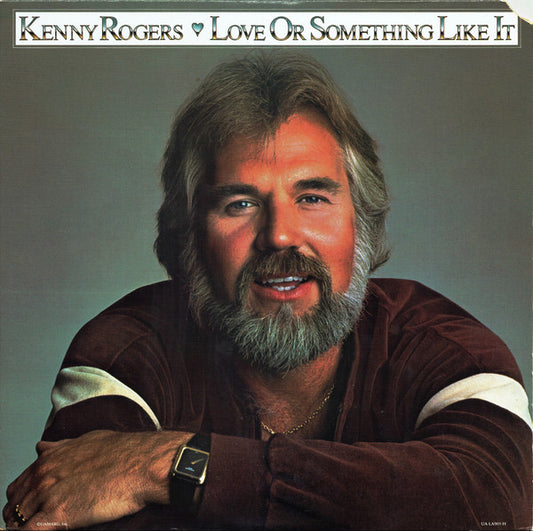 Kenny Rogers - Love Or Something Like It