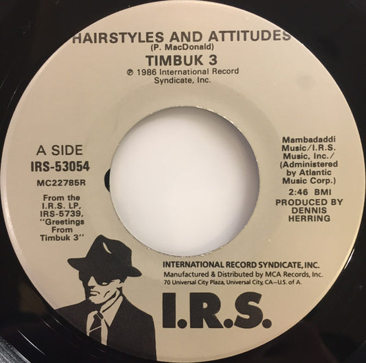 Timbuk 3 - Hairstyles And Attitudes (7" Single)