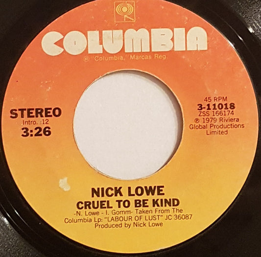 Nick Lowe - Cruel To Be Kind  (7" Single)