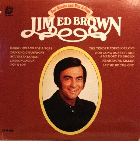 Jim Ed Brown - Bar-Rooms And Pop-A-Tops