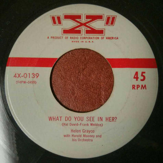Helen Grayco With Hal Mooney - What Do You See In Her? / I Love You, Yes, I Do